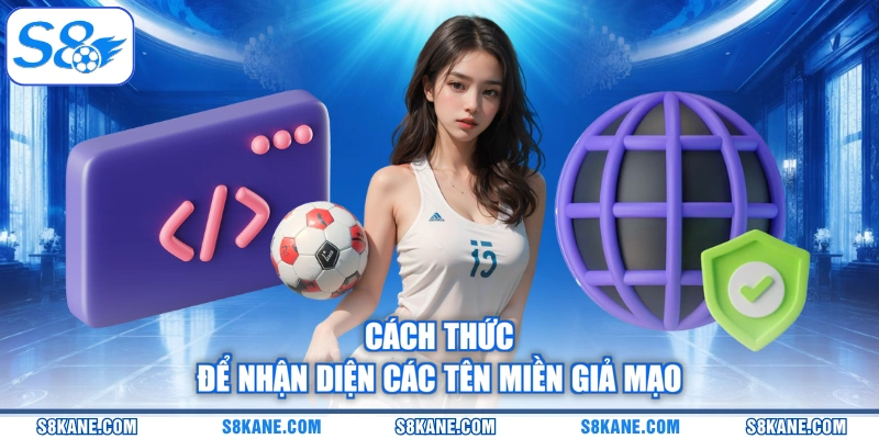 Cách thức để nhận diện các tên miền giả mạo